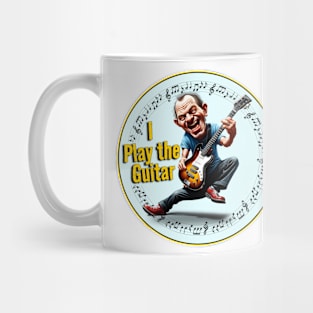 I Play The Guitar Mug